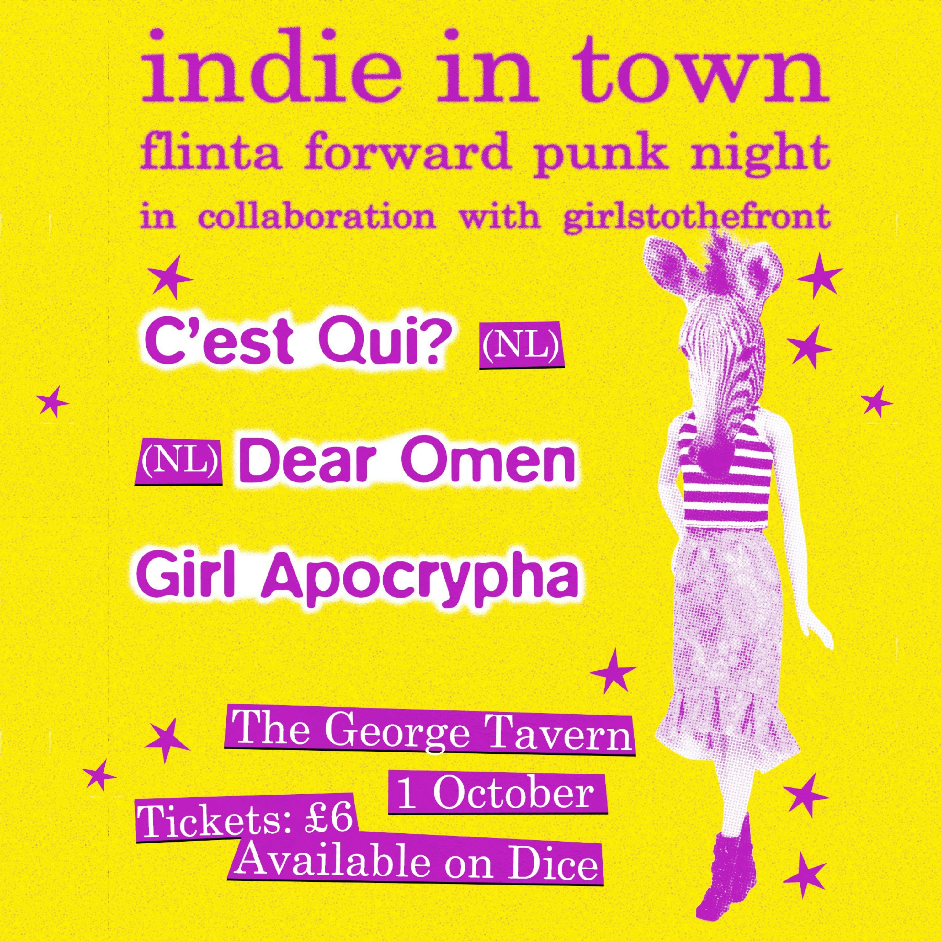 C'est Qui?, Dear Omen, Girl Apocrypha at The George Tavern, London