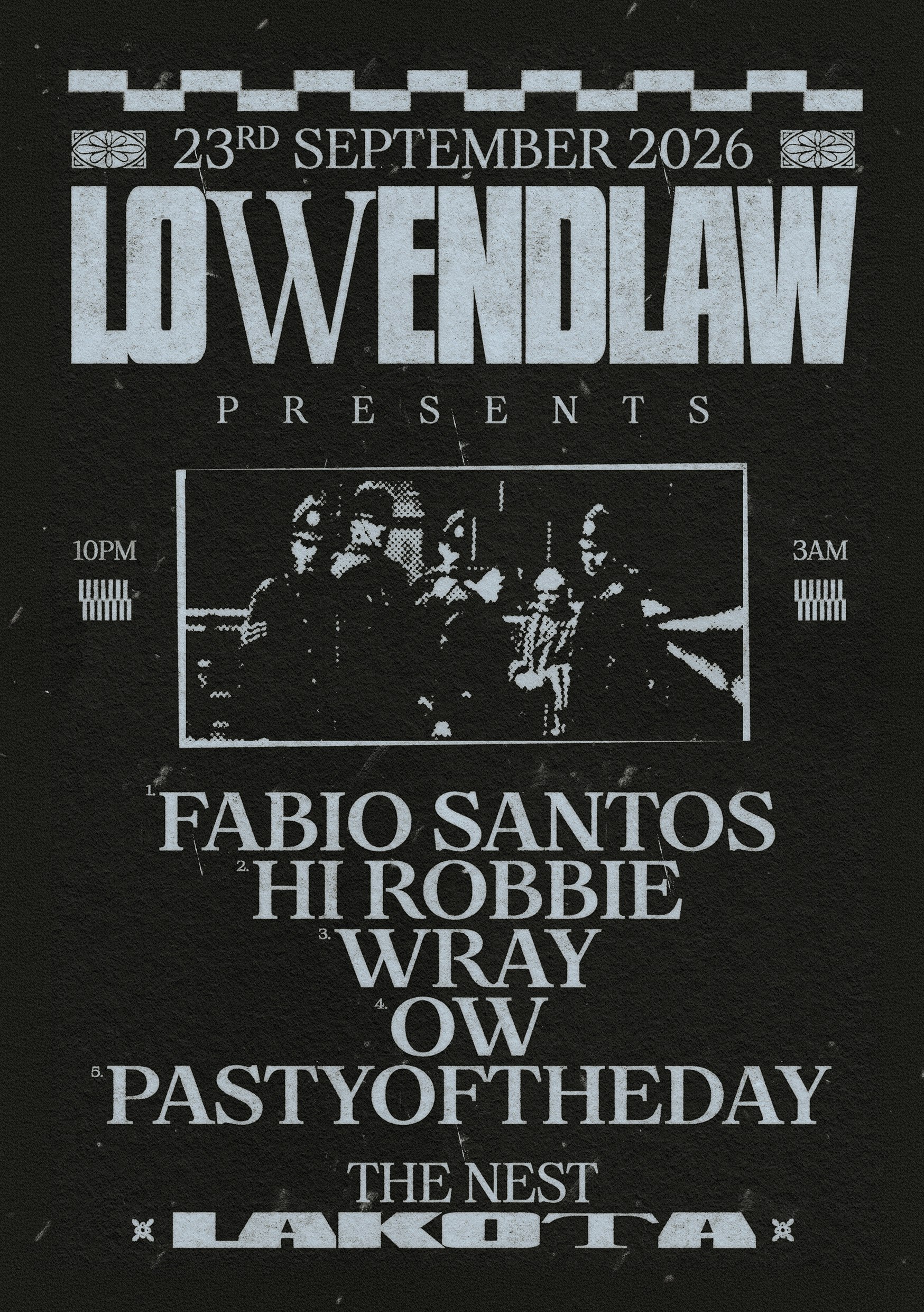 LowEndLaw Presents Fabio Santos at Lakota, Bristol