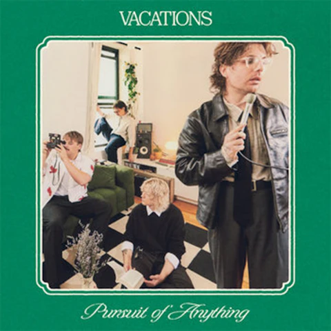 Vacations: 'Pursuit of Anything' Listening Event