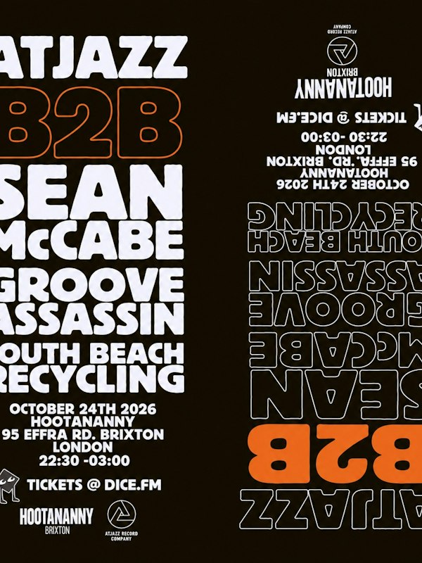 Atjazz B2B Sean McCabe, Groove Assassin + South Beach Recycling