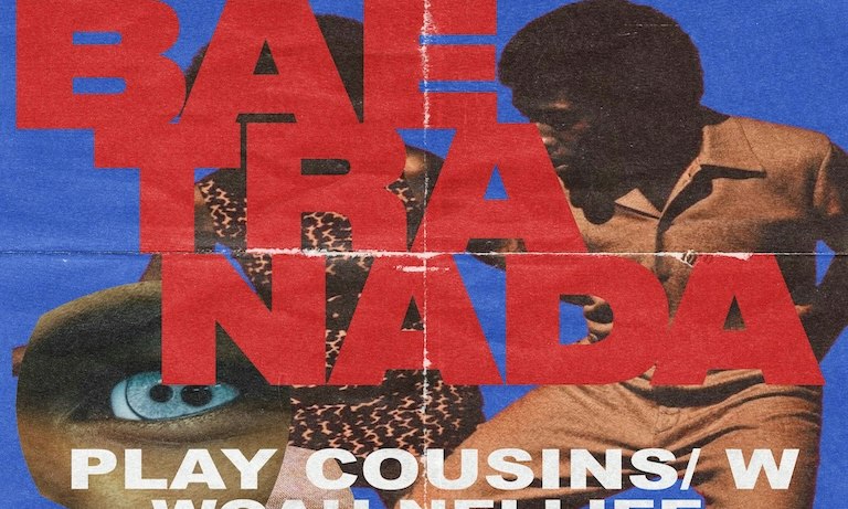 Play Cousins Presents: BAETRANADA