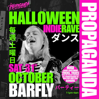 PROPAGANDA • halloween indie rave @ barfly