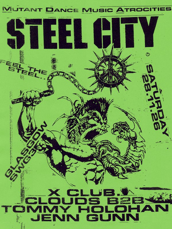 Steel City Scotland | X Club, Tommy Holohan x Clouds, Jenn Gunn