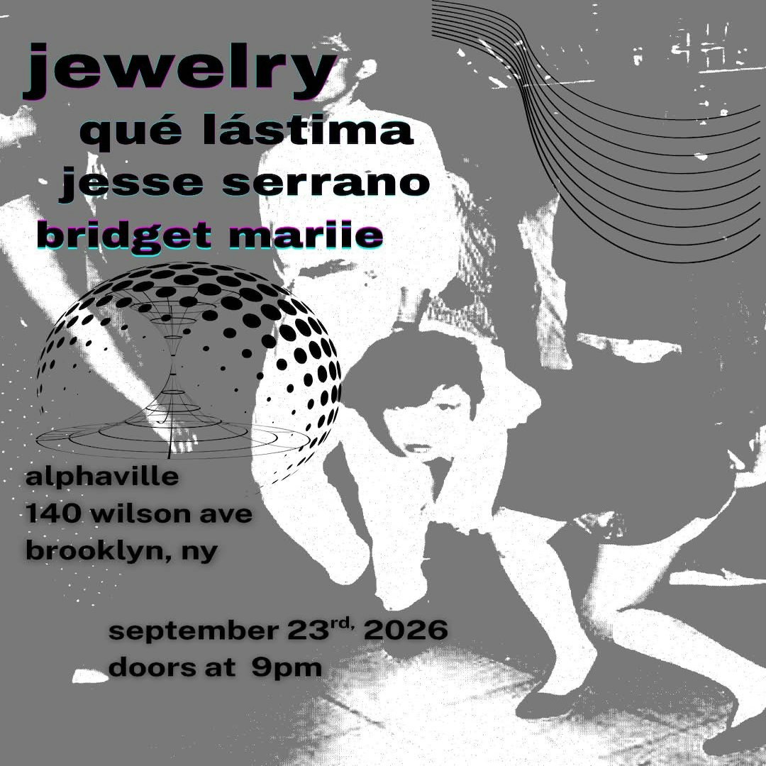 Jewelry, Quelastima, Jesse Serrano, Bridget mariie