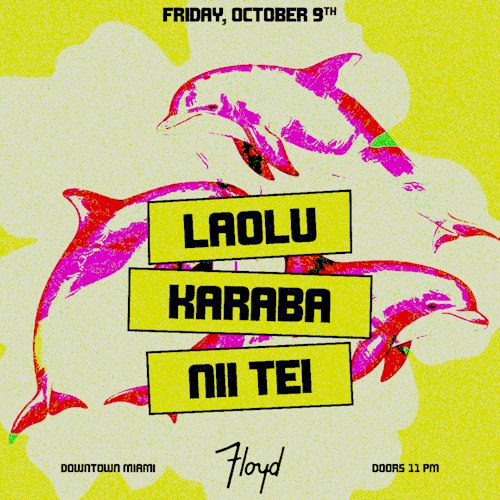 Laolu & KARABA at Floyd in Miami, FL