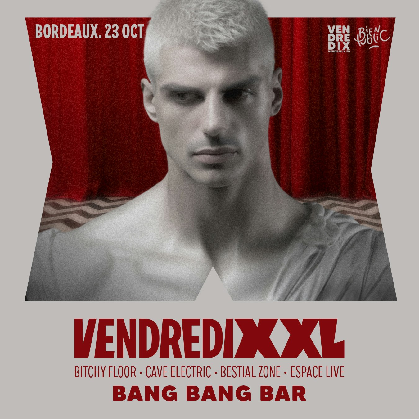 VENDREDIXXL BORDEAUX | 23.10.26