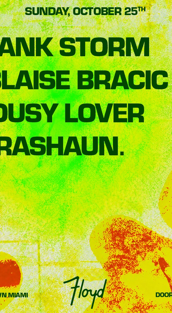 Frank Storm + Blaise Bracic at Floyd Miami