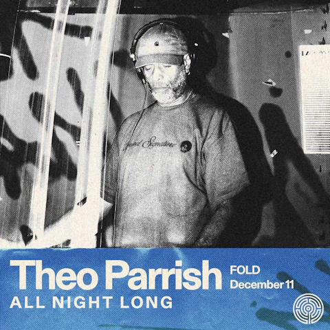 Labyrinth presents: Theo Parrish All Night Long