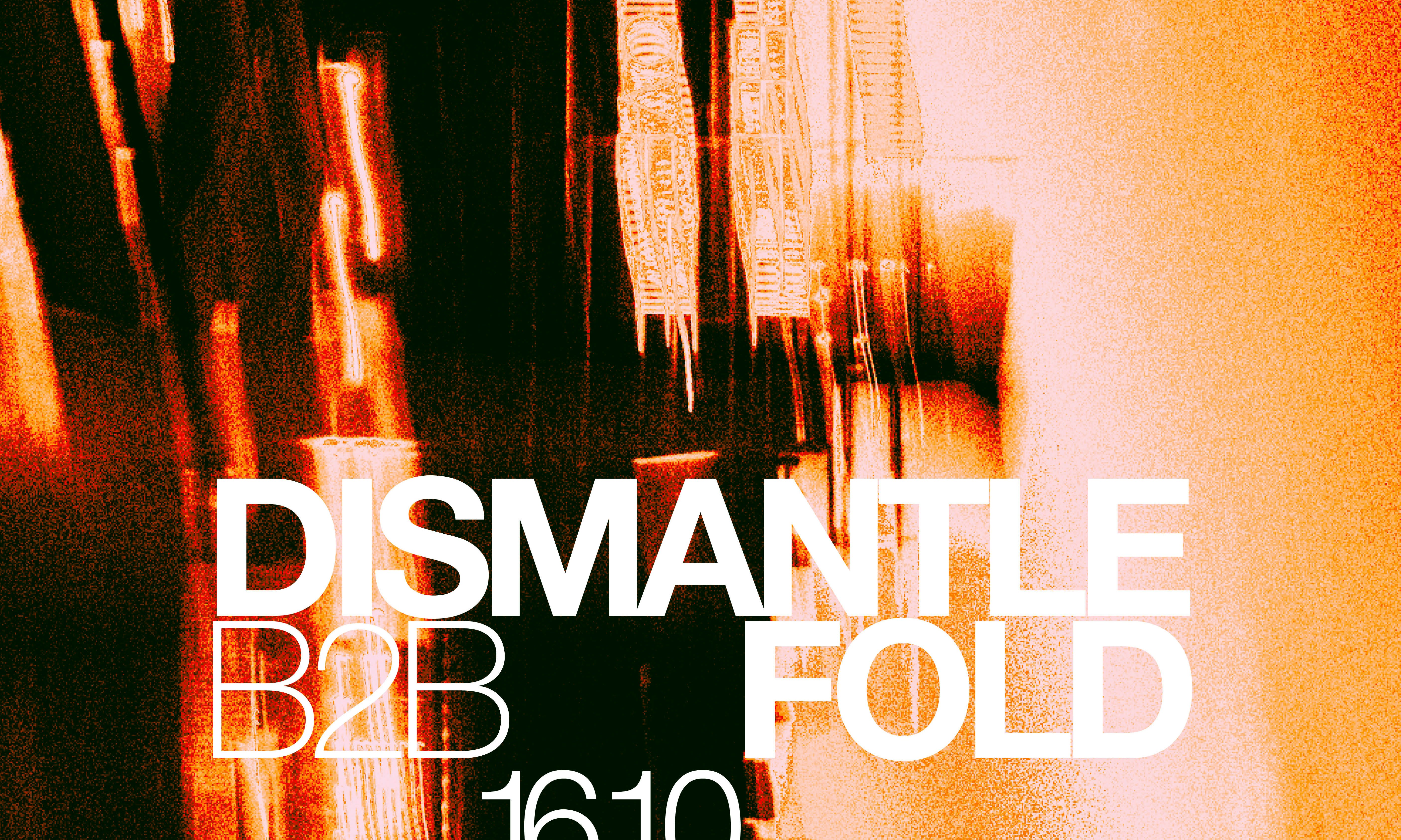 Dismantle b2b Fold