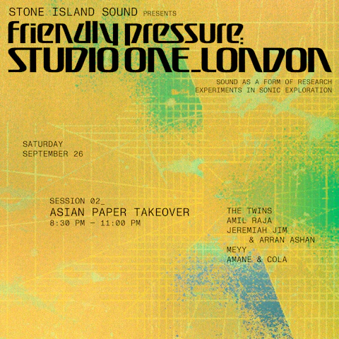 Stone Island Sound Presents: Asian Paper w/ The Twins, Amil Raja, Meyy & Amane & Cola