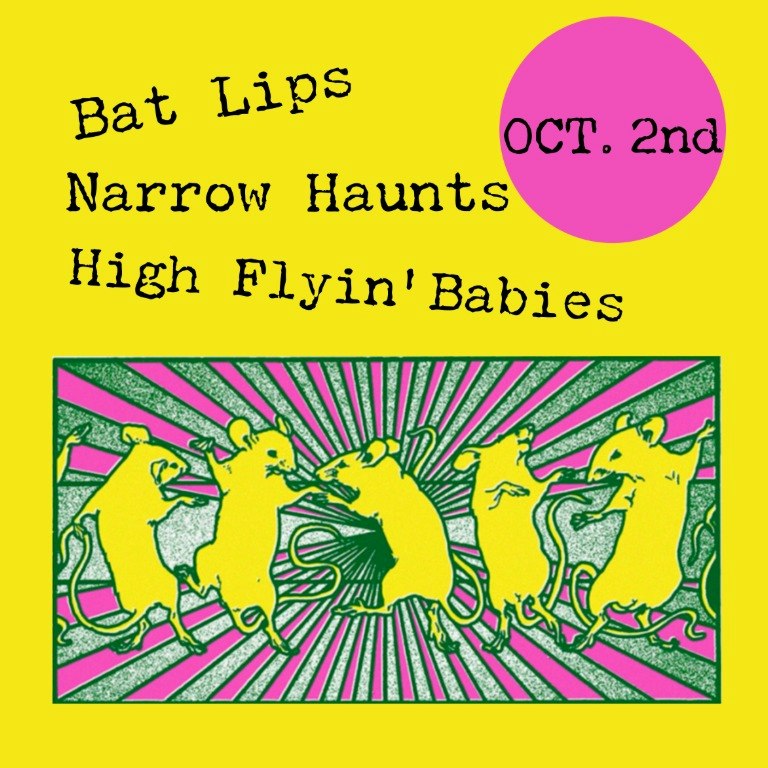 Bat Lips, Narrow Haunts, High Flyin’ Babies