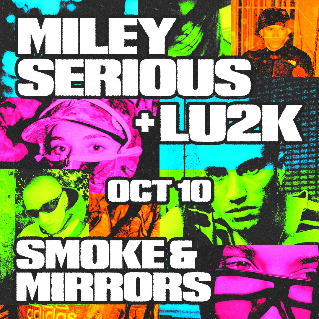 Miley Serious + LU2K