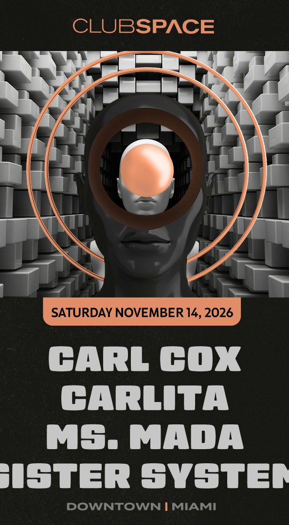 Carl Cox + Carlita at Club Space