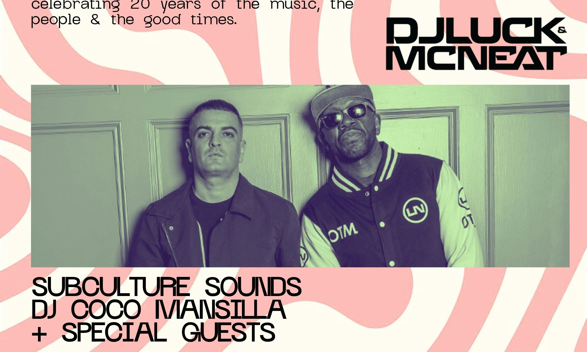 Big Chill 20th Birthday with DJ Luck & MC Neat