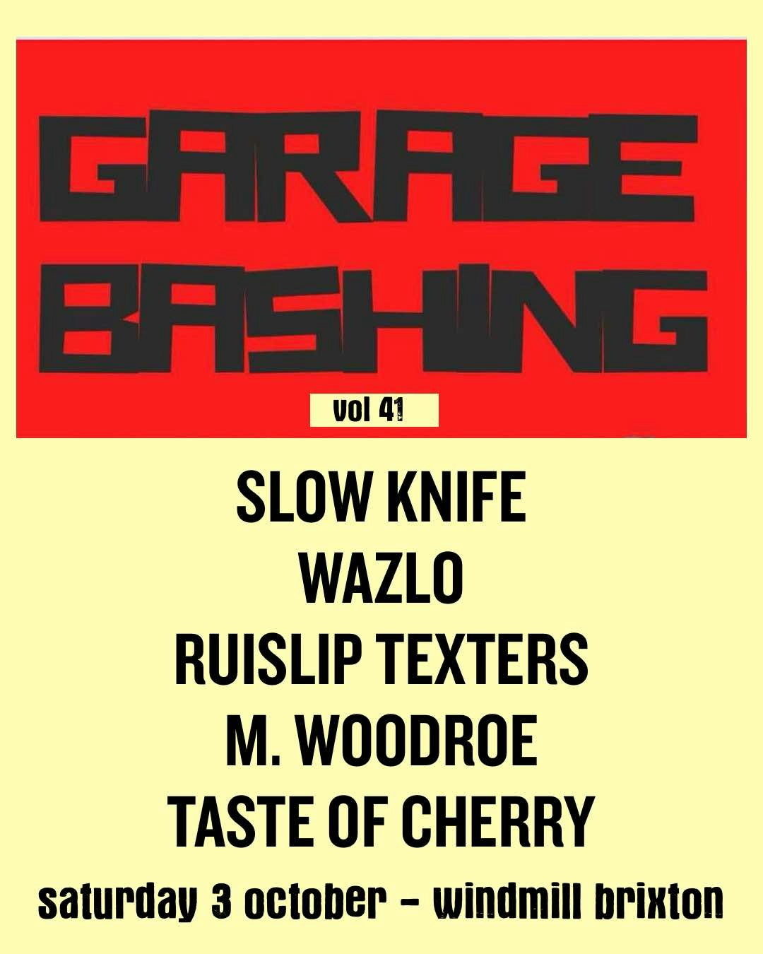 Garagebashing Vol 41 at Windmill Brixton, London