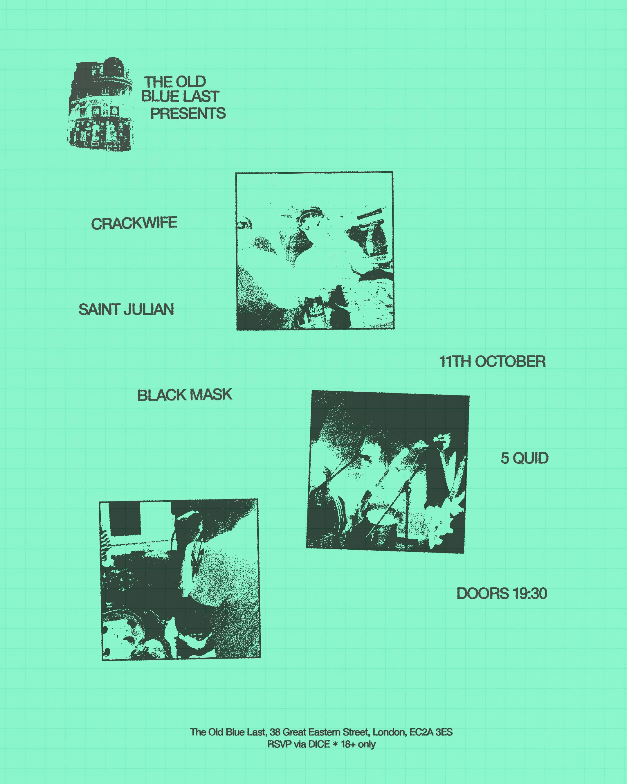 OBL PRESENTS: Crackwife / Saint Julian / Black Mask at The Old Blue Last, London