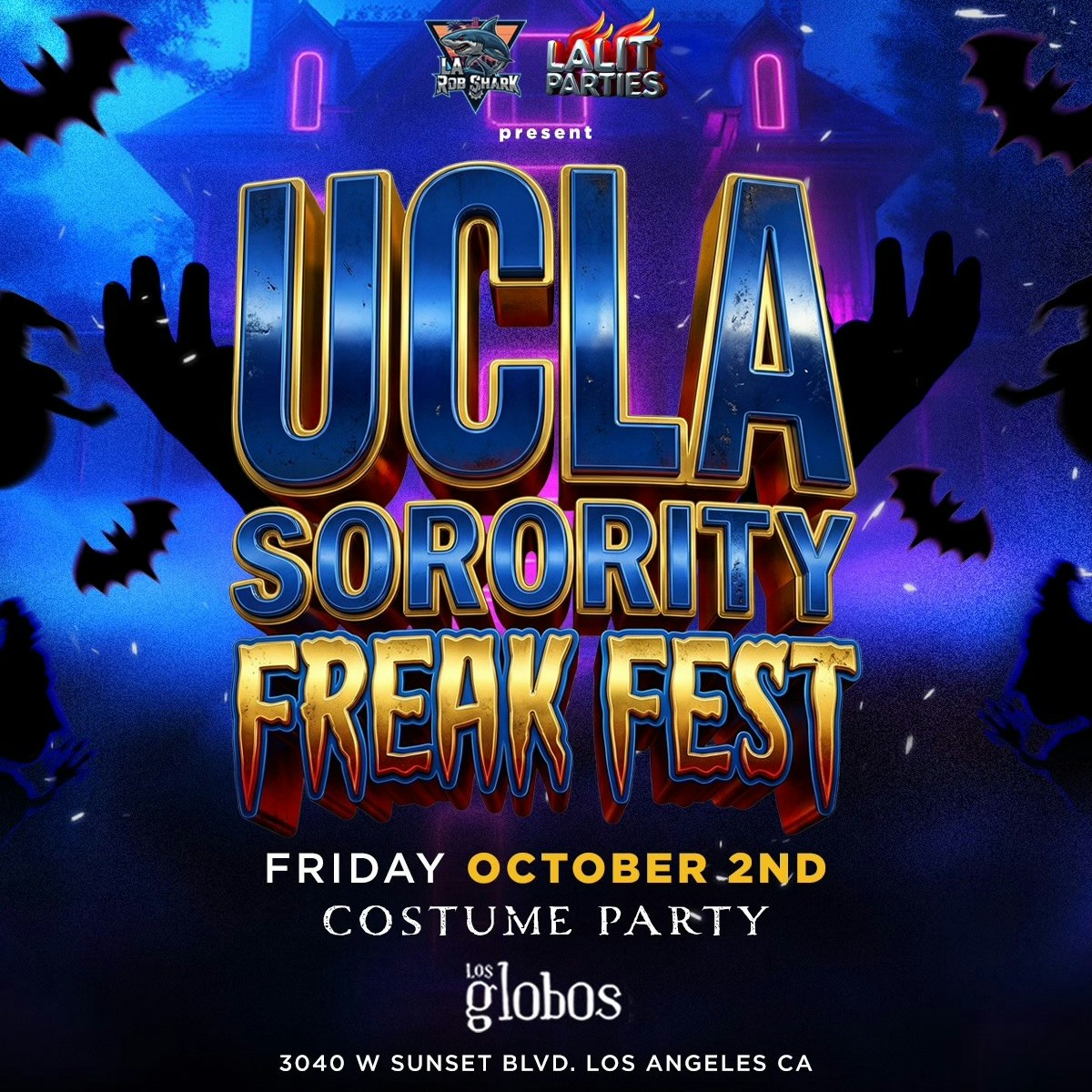 FRIDAY UCLA Sorority Freak Fest LOS GLOBOS