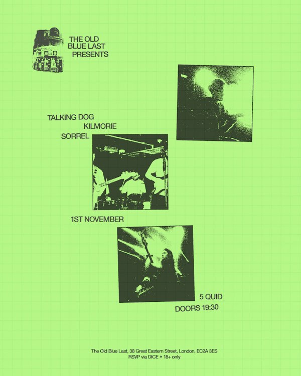 OBL PRESENTS: Talking Dog / Kilmorie / Sorrel