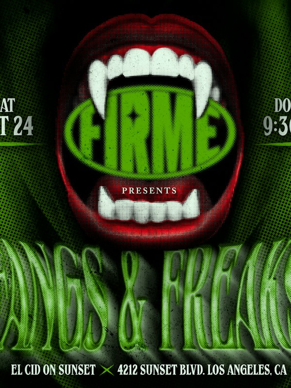 FIRME: FANGS & FREAKS