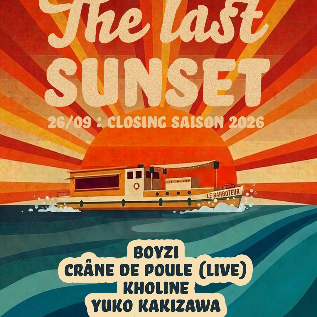 The Last Sunrise – Closing saison 10 – Club Dock B
