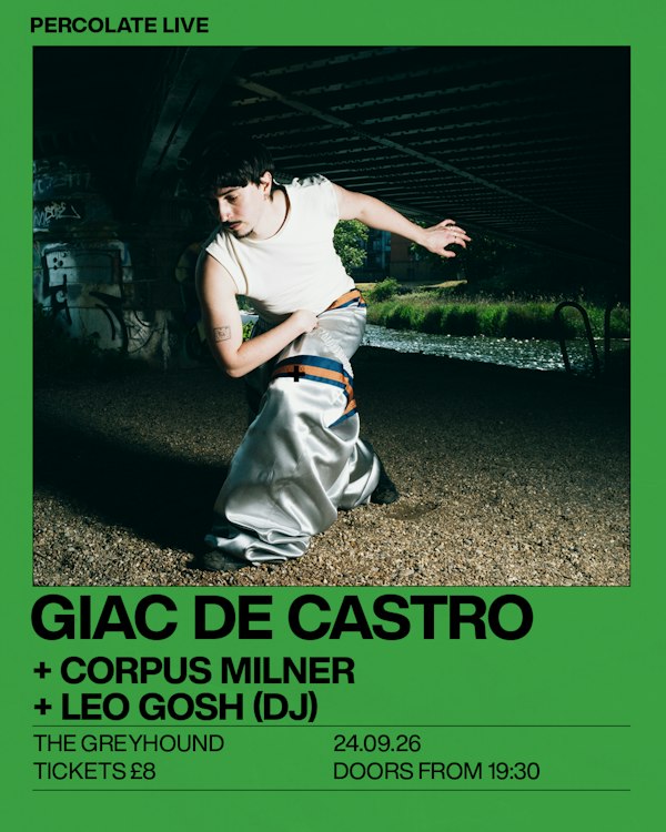 Giac De Castro (Live) + Corpus Milner (Live) + Leo Gosh (Dj)