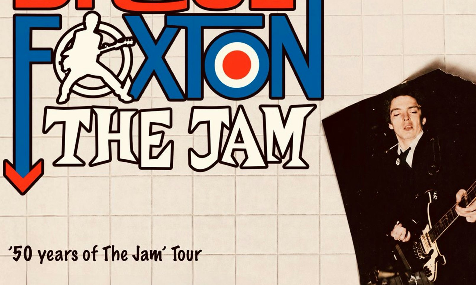 BRUCE FOXTON '50 years of The Jam' Tour