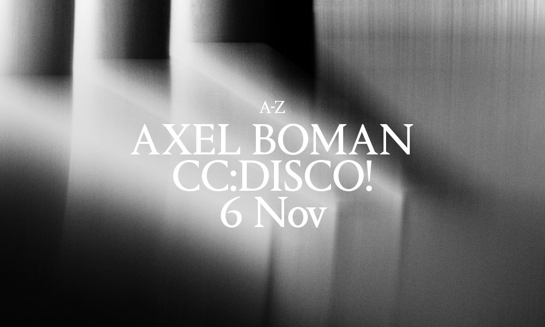 Palais: Axel Boman & CC:DISCO