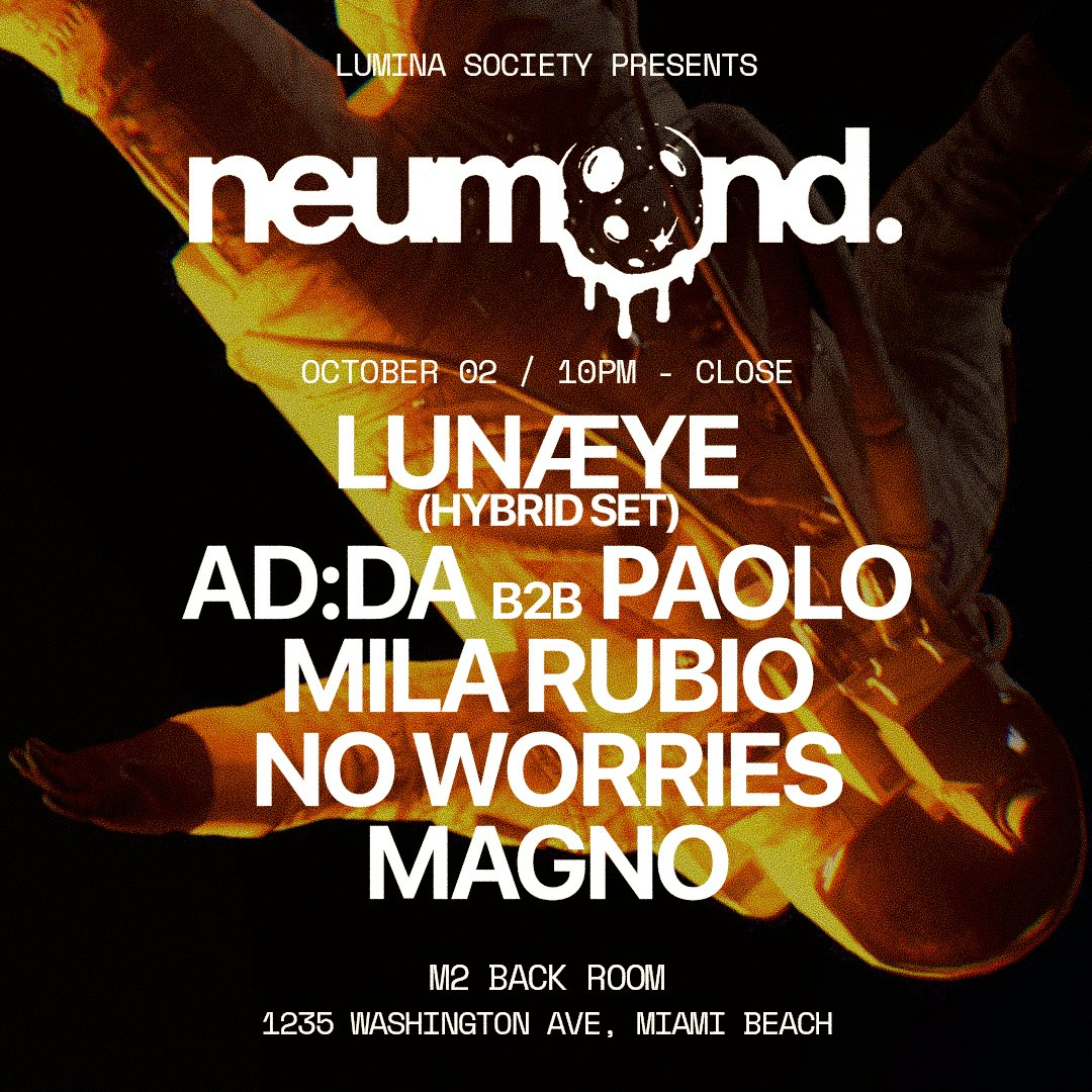 NEUMOND: LUNAEYE, AD:DA, PAOLO, MILA RUBIO, MAGNO