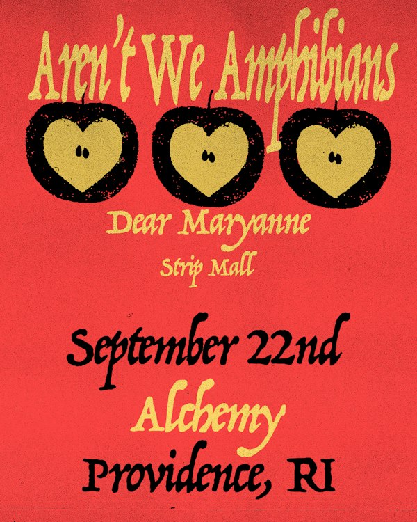 Aren't We Amphibians / Dear Maryanne / Strip Mall