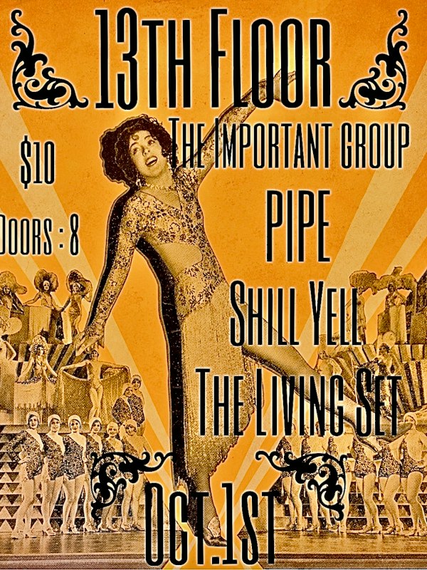 The Important Group w/ Pipe, Shrill Yell, The Living Set
