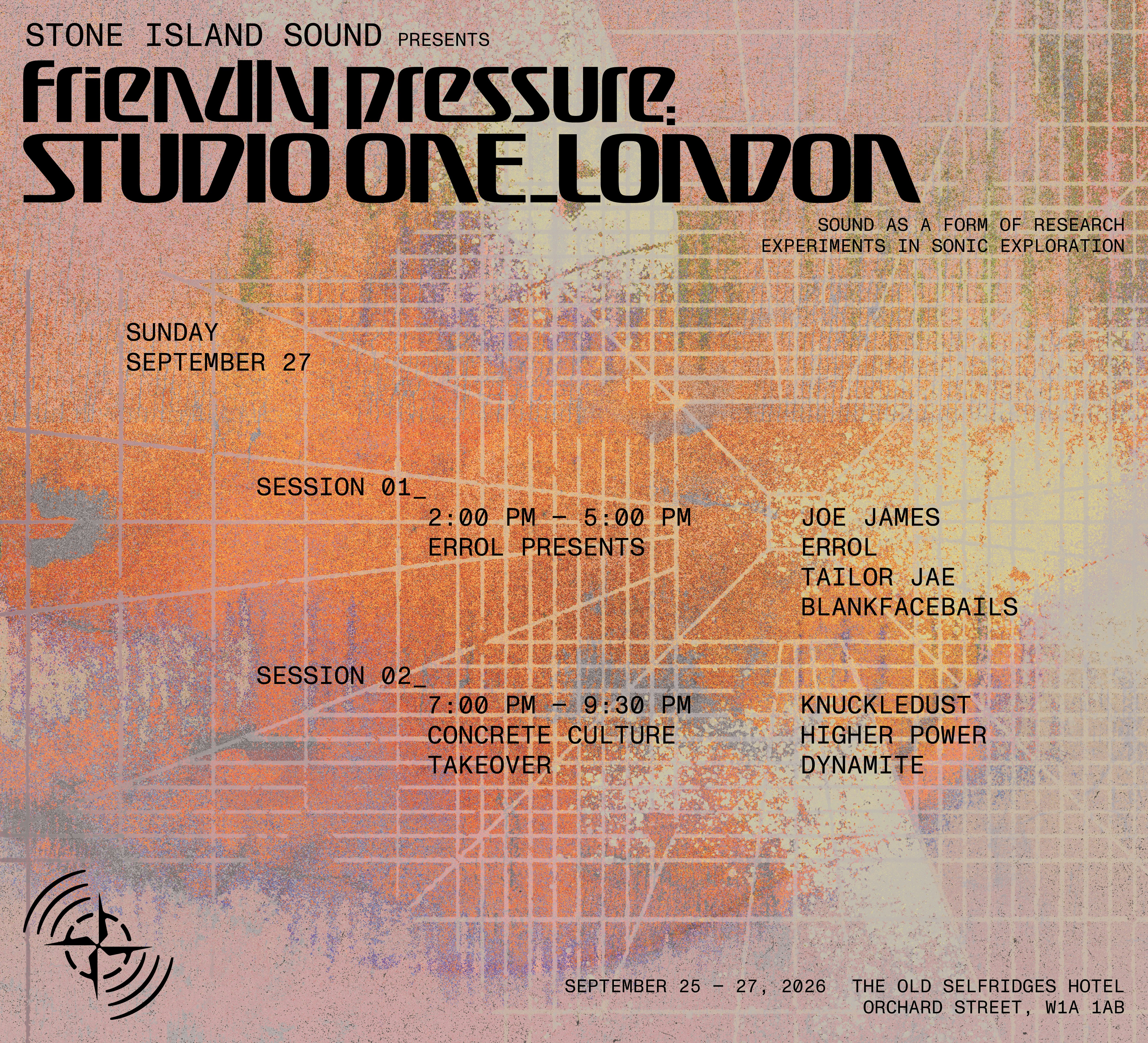 Stone Island Sound & Errol Presents: Joe James, Errol, Tailor Jae & Blankfacebails at THE OLD SELFRIDGES HOTEL, London