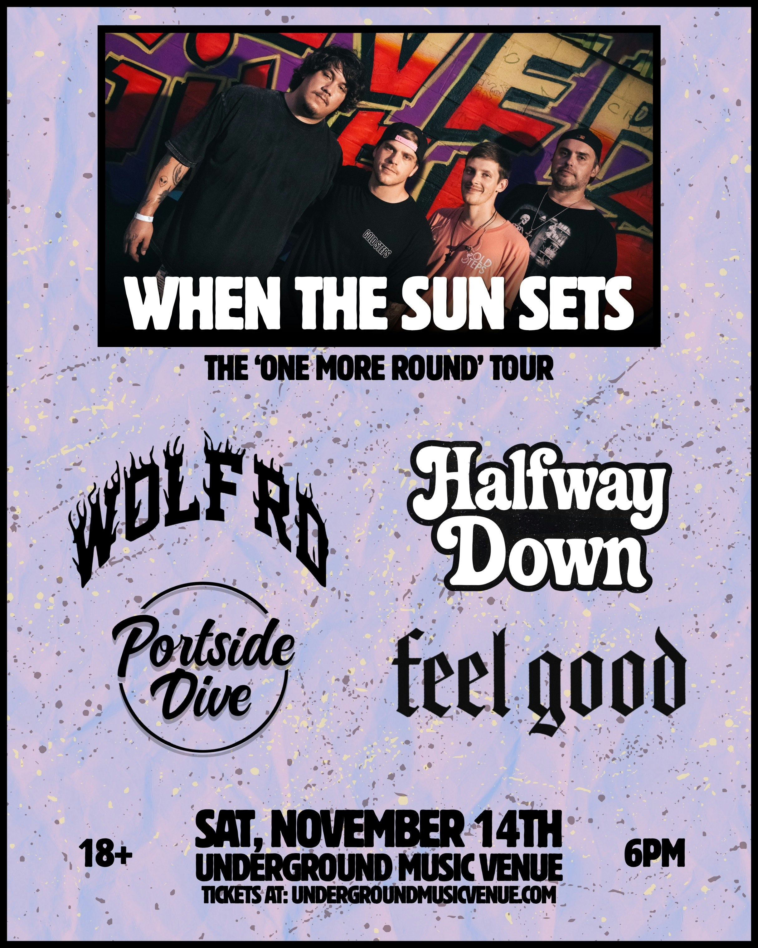 When the Sun Sets, Halfway Down, Wolf Rd, Feel Good, Portside Dive flyer