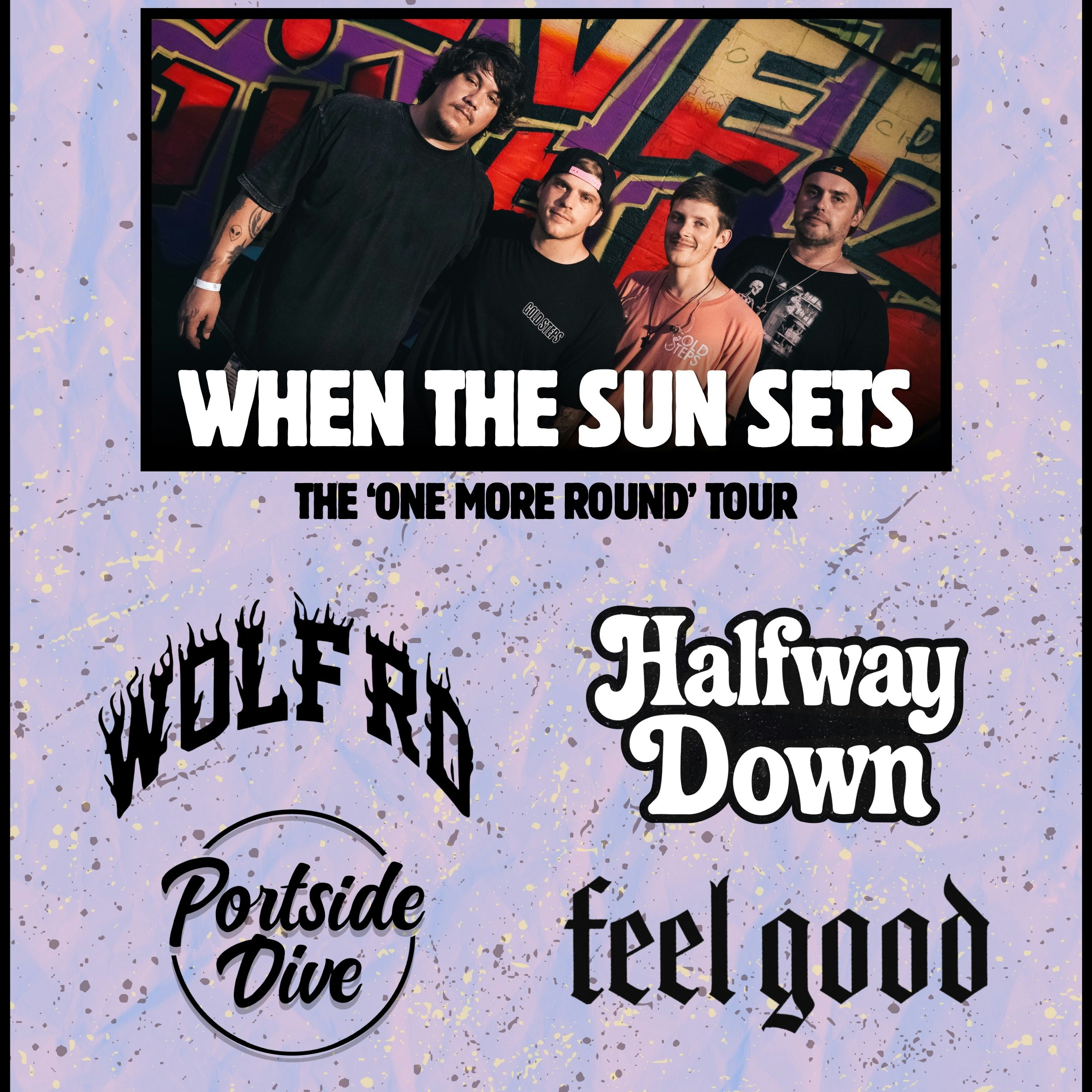 When the Sun Sets (CHI), Halfway Down, Wolf Rd (CHI), Feels Good (NE), & Portside Dive