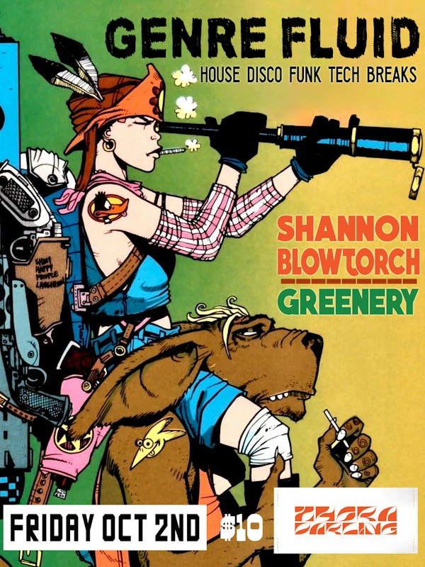 Genre Fluid w/ Shannon Blowtorch & Greenery