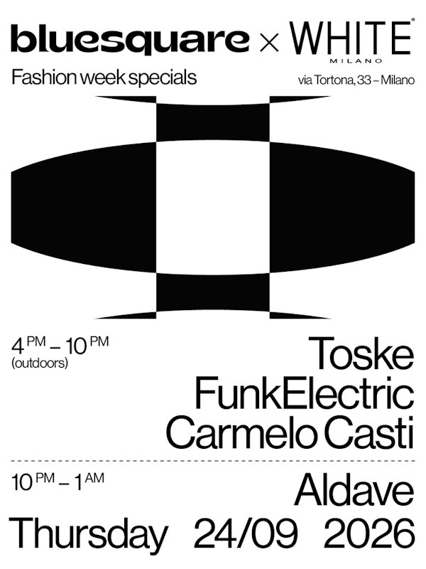 Bluesquare x White MFW26 pres. SONICA + ALDAVE