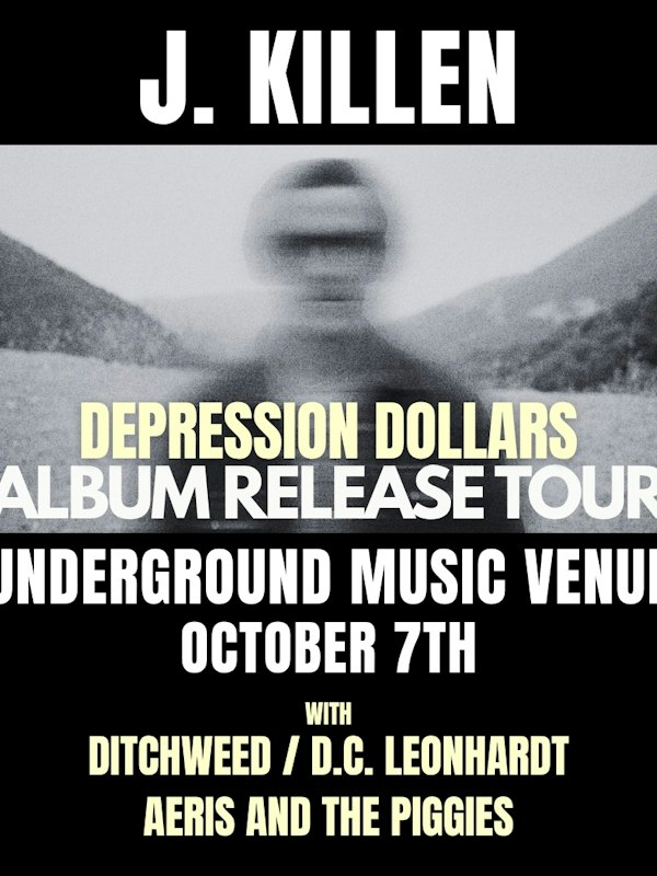 J.Killen (PDX), Ditchweed, Aeris and the Piggies, & D.C. Leonhardt