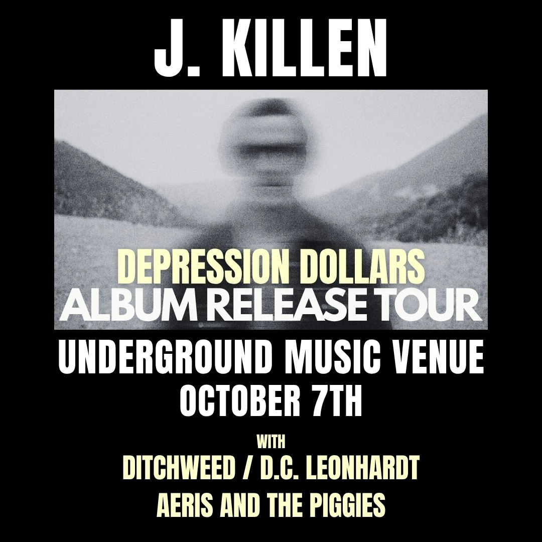 J.Killen (PDX), Ditchweed, Aeris and the Piggies, & D.C. Leonhardt