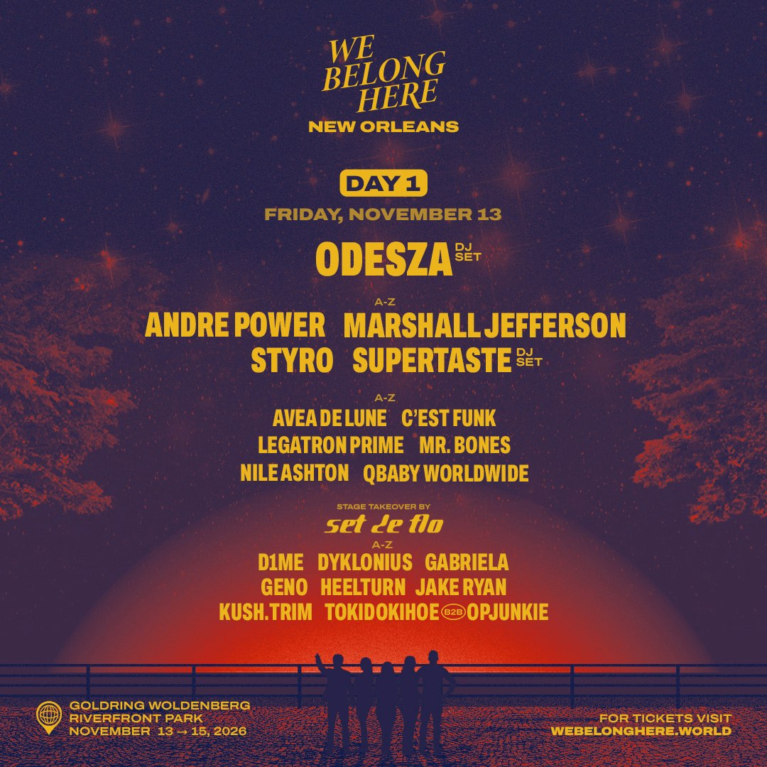 ODESZA (DJ Set) - We Belong Here: New Orleans 2026 11/13