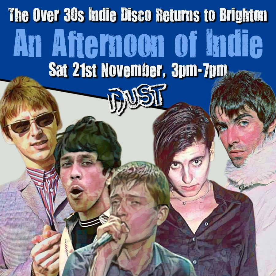 An Afternoon of Indie at DUST, Brighton
