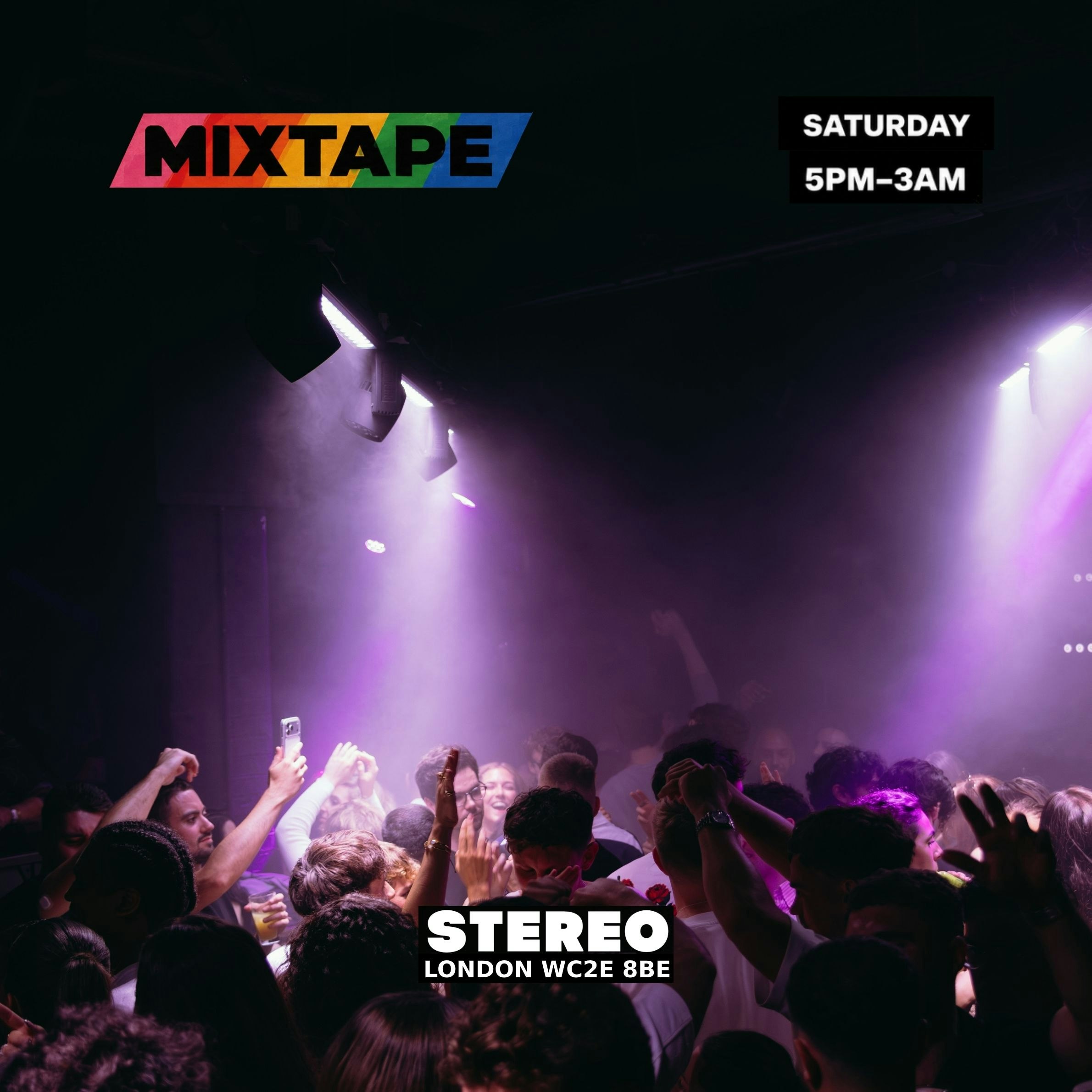 MIXTAPE SATURDAY at STEREO Covent Garden, London