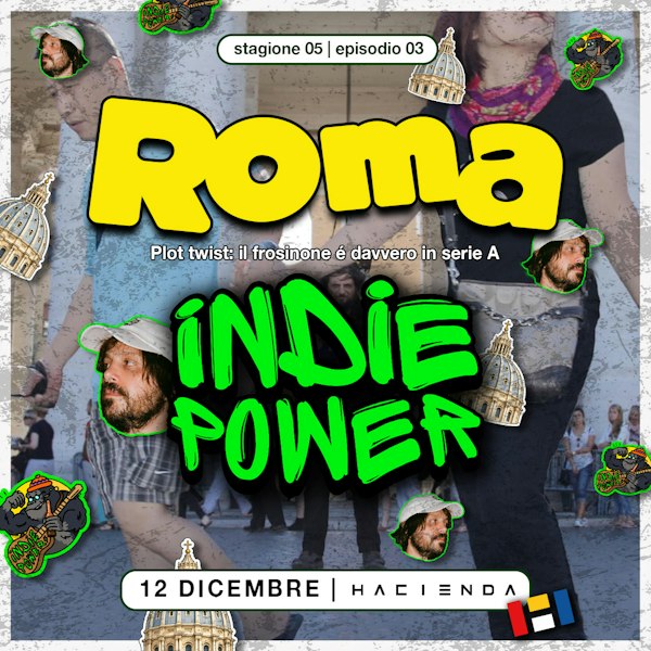 INDIE POWER a Roma