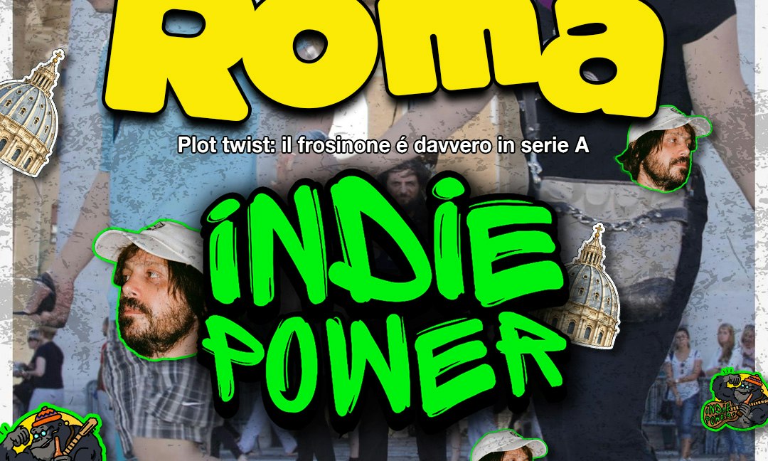 INDIE POWER a Roma
