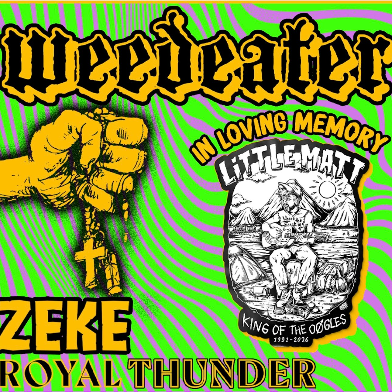 Weedeater, Zeke, Royal Thunder, & a Homage to Little Matt