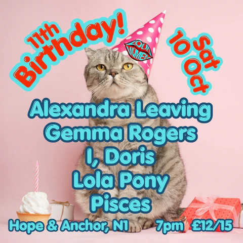 Alexandra Leaving + Lola Pony + I, Doris + Gemma Rogers + Pisces