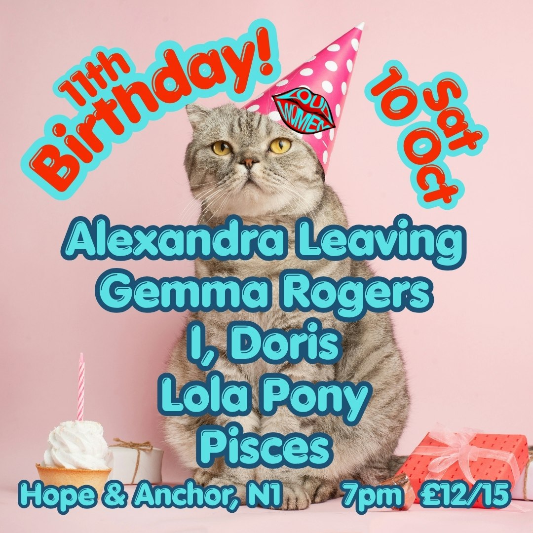 Alexandra Leaving + Lola Pony + I, Doris + Gemma Rogers + Pisces