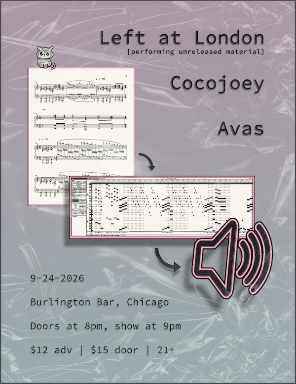 Left At London (performing all new material) // COCOJOEY // Avas