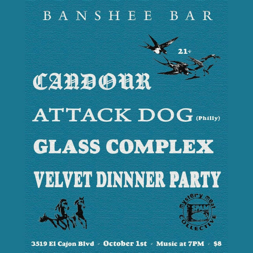 Candour, Attack Dog, Glass Complex, and Velvet Dinner Party