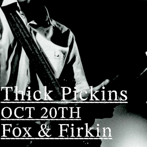 Thick Pickins
