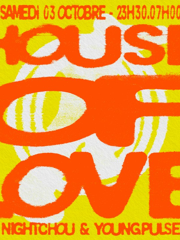 House of Love: Nightchou & Young Pulse