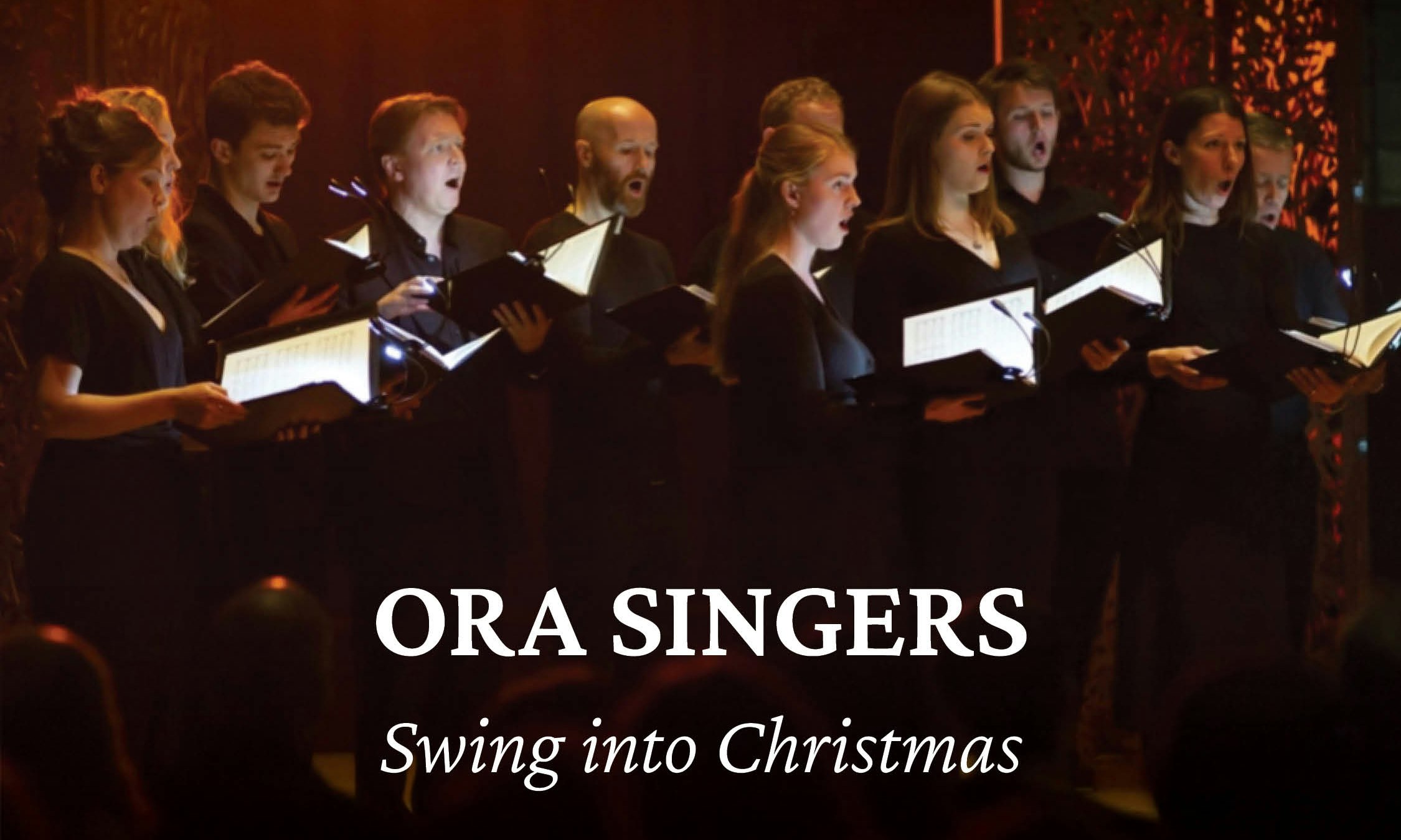 ORA Singers: Swing into Christmas